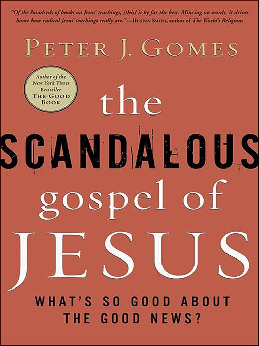 Title details for The Scandalous Gospel of Jesus by Peter J. Gomes - Wait list